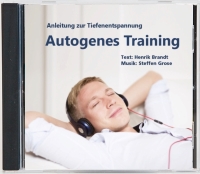 Anleitung zur Tiefenentspannung Autogenes Training CD 