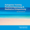 Autogenes Training, Mukelentspannung & Meditative Entspannung CD